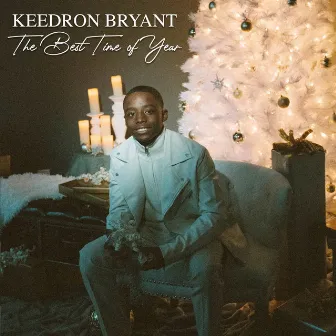 The Best Time of Year by Keedron Bryant