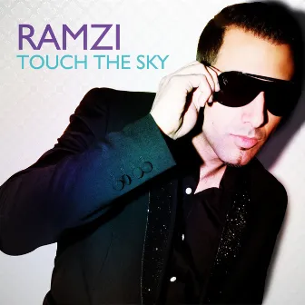 Touch the Sky by Ramzi