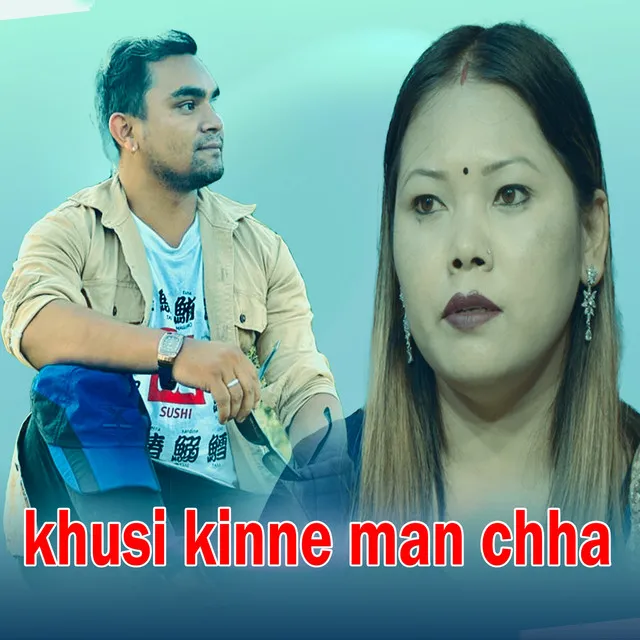 Khusi kine man chha