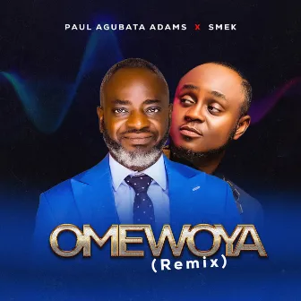 Omewoya (Remix) by Paul Agubata