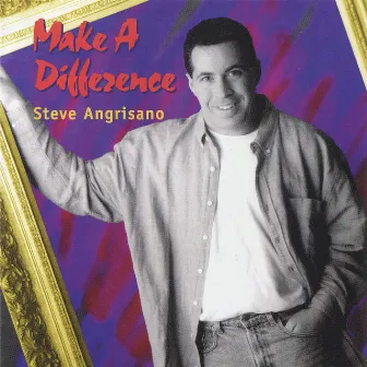 Make a Difference by Steve Angrisano