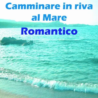 Camminare in riva al mare by Romantico