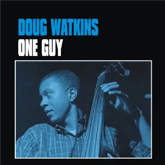 One Guy by Doug Watkins