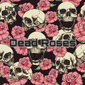 Dead Roses by Harper