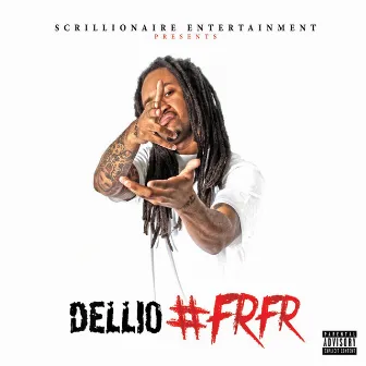 #FRFR by Dellio