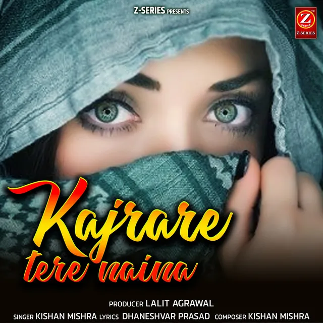 Kajrare Tere Naina