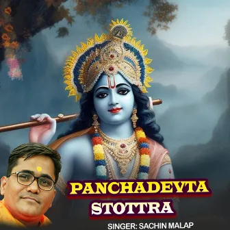 Panchadevta Stottra by Sachin Malap