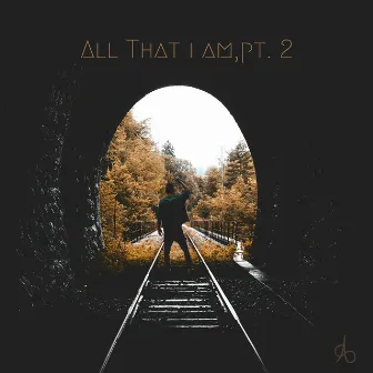 All That I Am, Pt. 2 by Apollo Soul