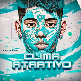 Clima Atrativo (New Face Trap) by LpcNoBeat