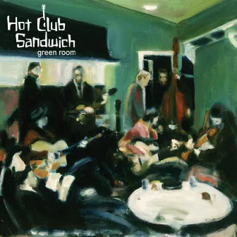 Green Room by Hot Club Sandwich