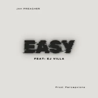 Easy by JAH PREACHER