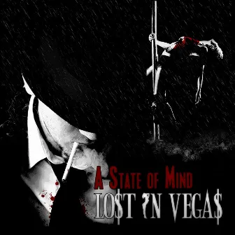 A State of Mind - EP by Lost in Vegas