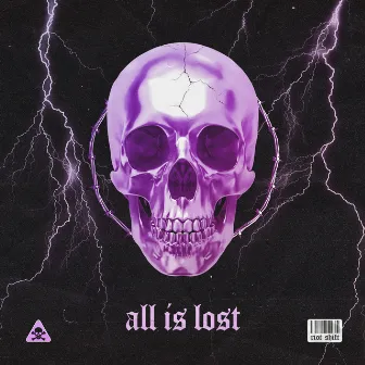 ALL IS LOST ⚡️ by Riot Shift