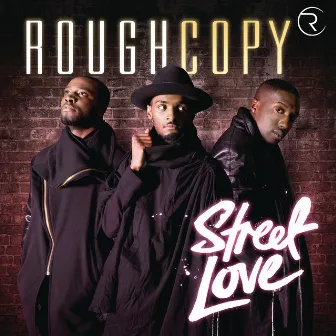 Street Love by Rough Copy