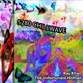 5280 Chillwave by Ray Khan