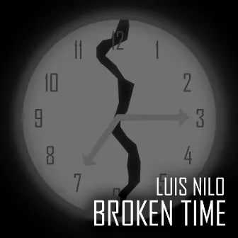 Broken Time by Luis Nilo