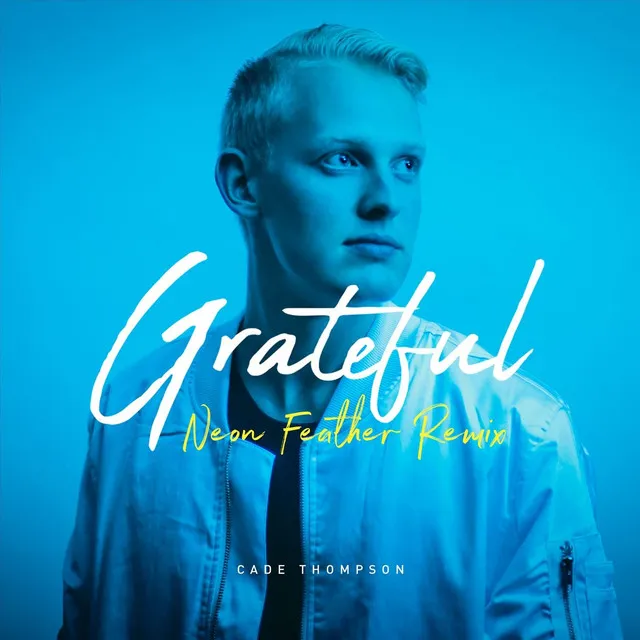 Grateful (Neon Feather Remix)