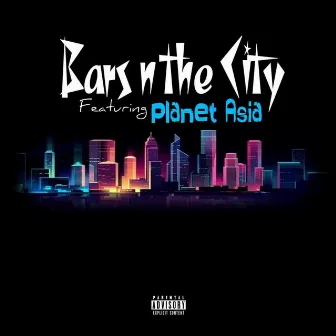 Bars n the City (feat. Planet Asia) by Armageddon Miyers