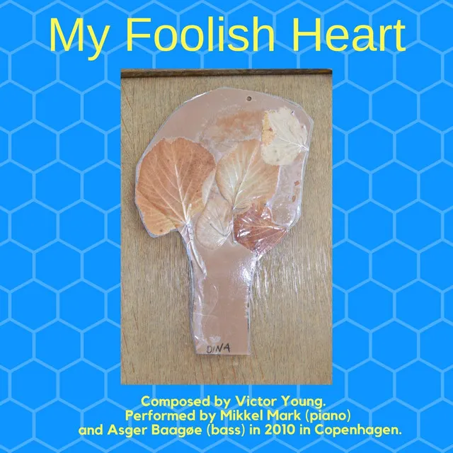 My Foolish Heart