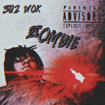 Zombie by 302 Wok