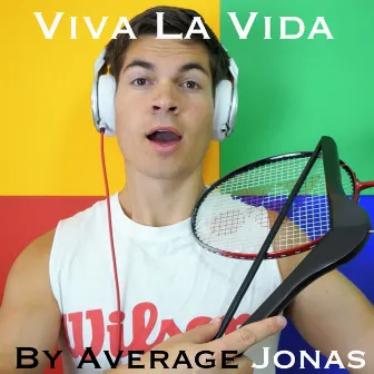 Viva La Vida (A Cappella) by Average Jonas