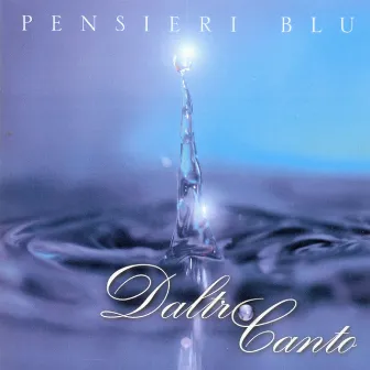 Pensieri blu by Daltrocanto