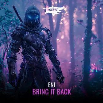 Bring It Back by RAVE'N