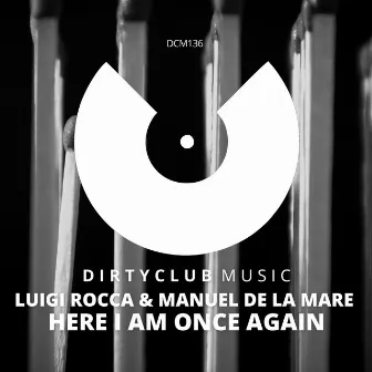 Here I Am Once Again by Luigi Rocca