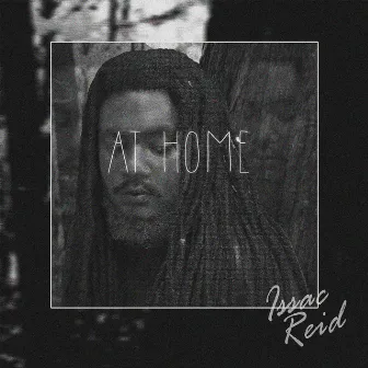 At Home by Issac Reid