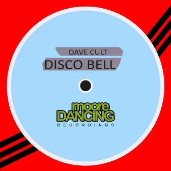 Disco Bell by Dave Cult