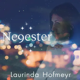 Negester by Laurinda Hofmeyr