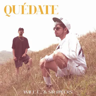 Quédate by Wile E