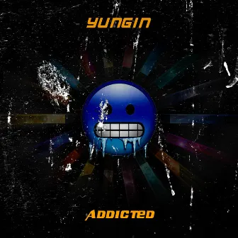 Addicted by Yungin