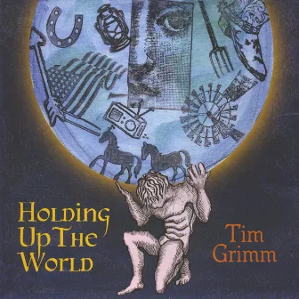 Holding Up The World by Tim Grimm