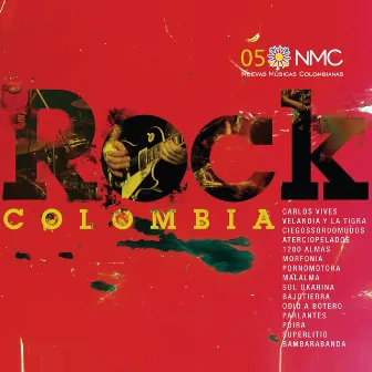 Rock Colombia (NMC Vol.5) by Nuevas Músicas Colombianas