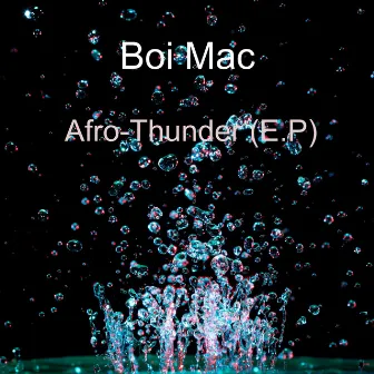 Afro-Thunder by Boi Mac