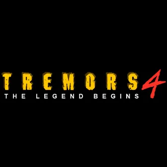 Tremors 4 The Legend Begins by Jay Ferguson