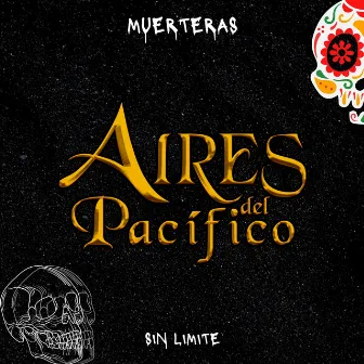 Muerteras by Banda Aires del Pacífico