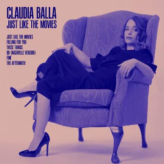 Just Like the Movies by Claudia Balla