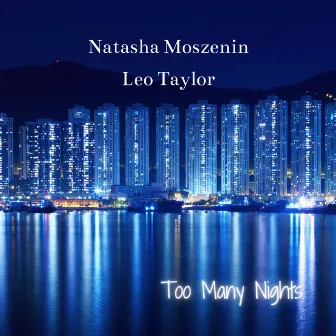 Too Many Nights by Leo Taylor