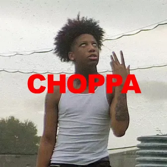 Choppa by TNT Tez