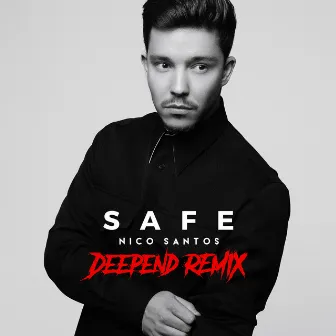 Safe (Deepend Remix) by Nico Santos