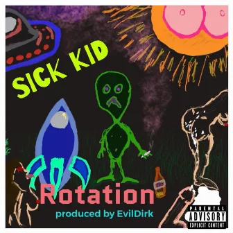 Rotation by Sick Kid