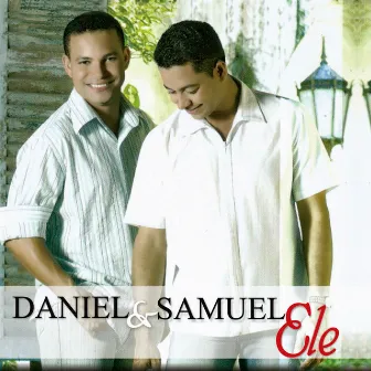 Ele by Daniel & Samuel