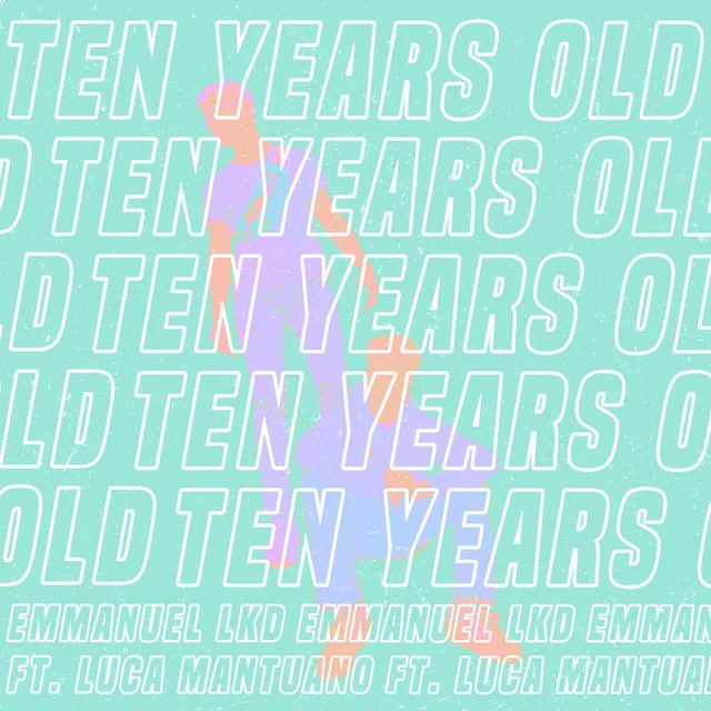 Ten Years Old