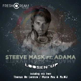 Loosen Up by Adama