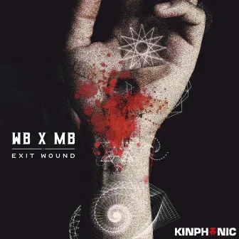 Exit Wound by WB x MB