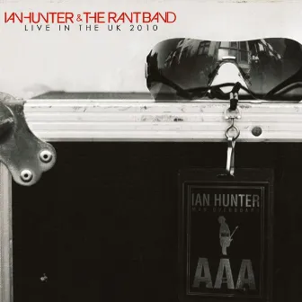 Ian Hunter & the Rant Band Live in the Uk 2010 by The Rant Band