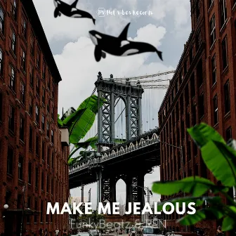 Make Me Jealous by Funky Beatz