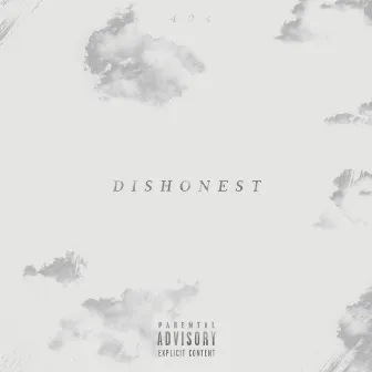 Dishonest by 4.0.4